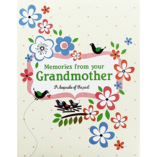 Memories From Your Grandmother (A Keepsake of the past)