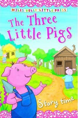 Miles Kelly Little Press - The Three Little Pigs – Book Mart W.L.L