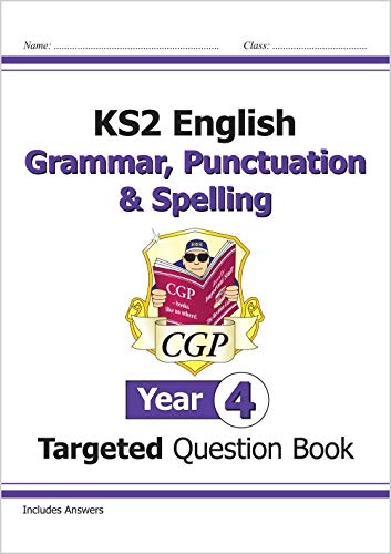 KS2 English Targeted Question Book: Grammar, Punctuation & Spelling - Year 4 (CGP)