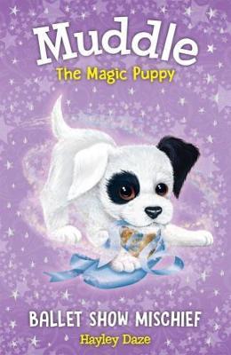 Muddle the Magic Puppy:Ballet Sh
