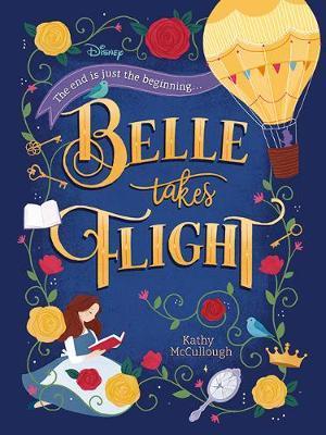 Disney Princess Belle: Belle Takes Flight
