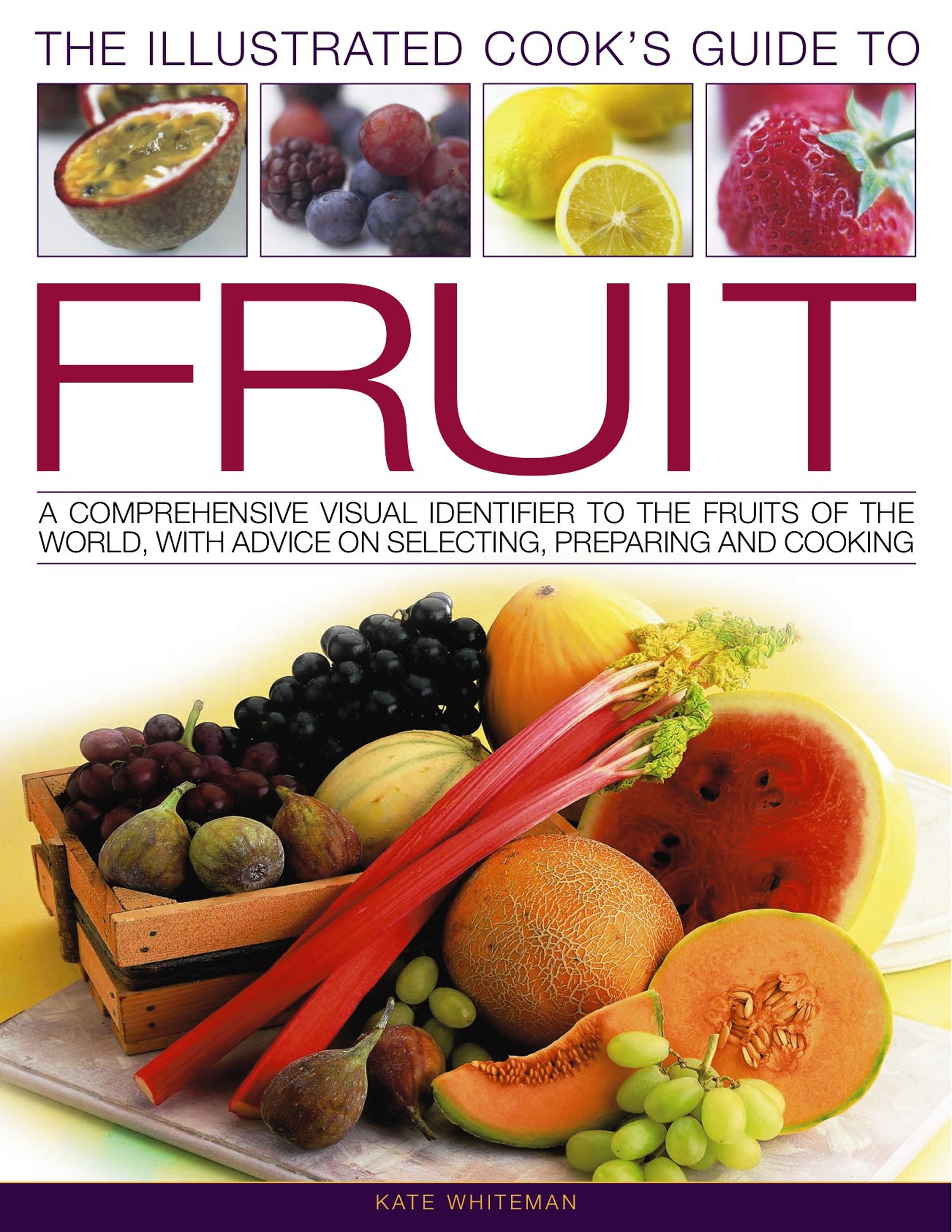Ann: The Illustrated cook's guide to fruit -  New Guide to Fruit