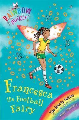 Rainbow Magic Francesca the Football Fairy
