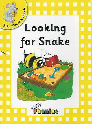 Looking for Snake - Level 2 - Inky Mouse & Friends(Jolly Phonics)