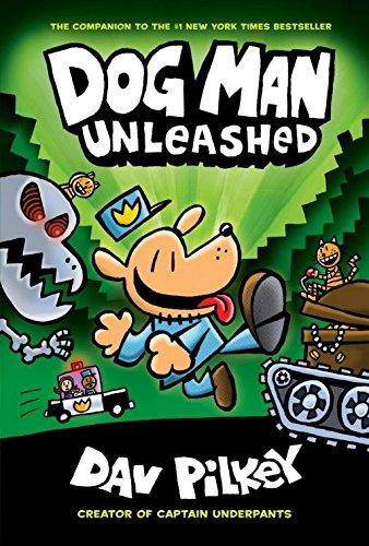Dog Man #2 Unleashed by Dav Pilkey