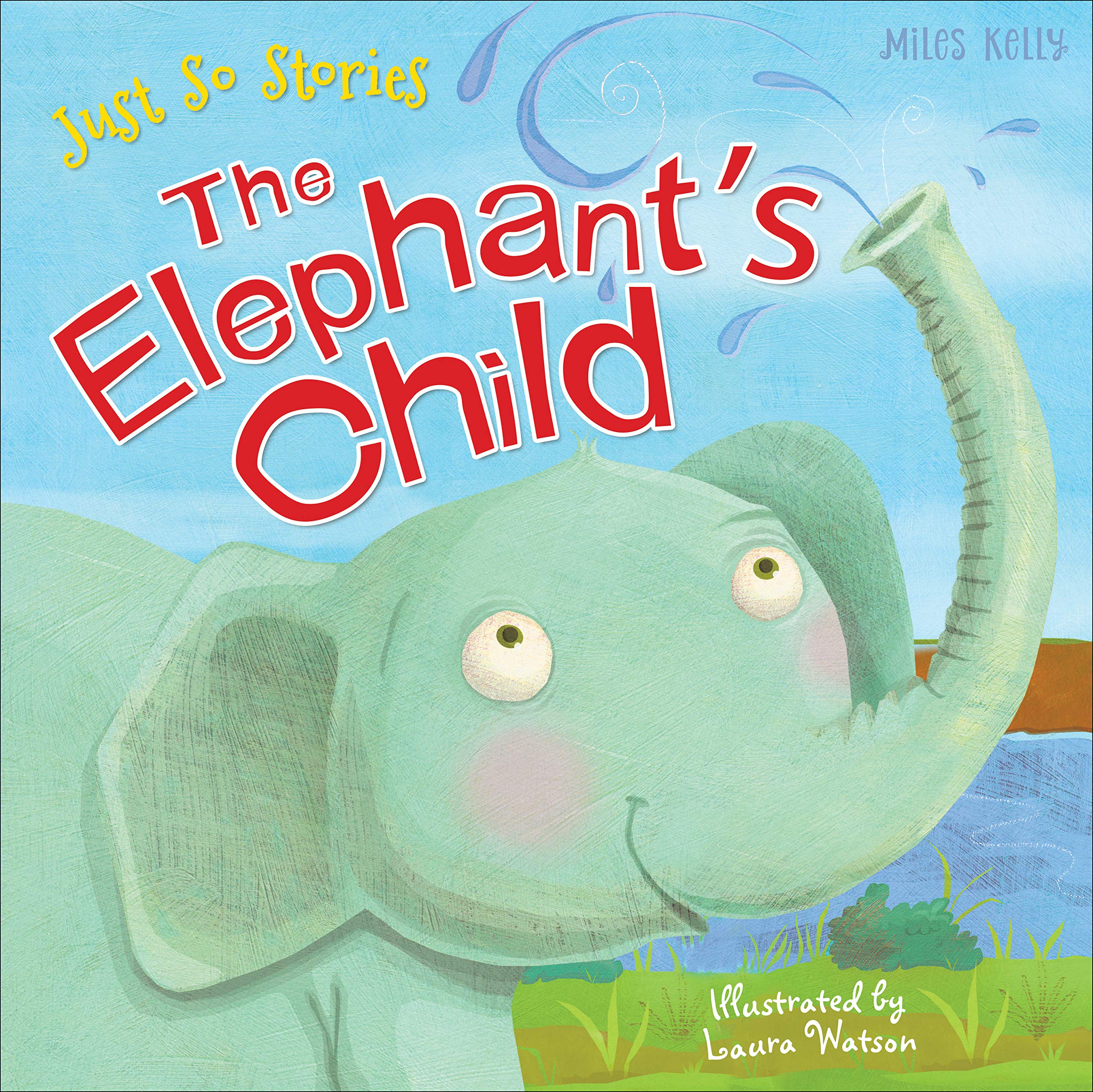 Just So Stories: The Elephant's Child