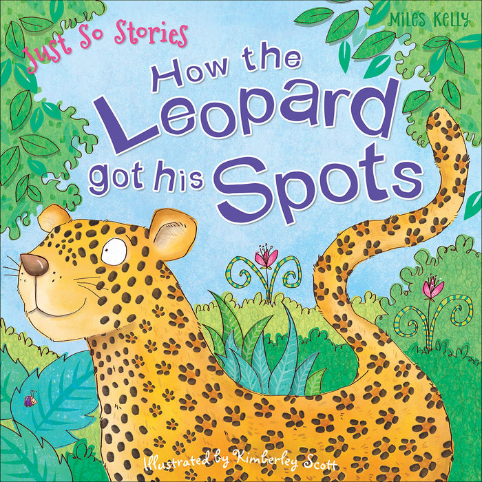 Just So Stories How the Leopard Got His Spots