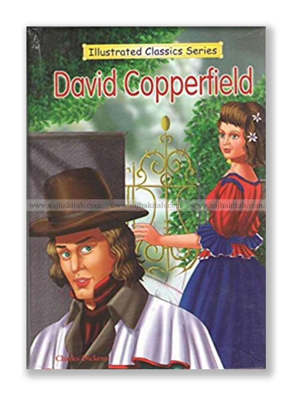David Copperfield : Illustrated Classics Series