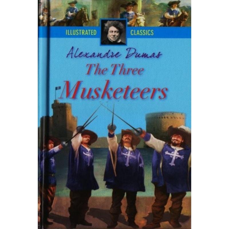 Illustrated Classics -The Three Musketeers