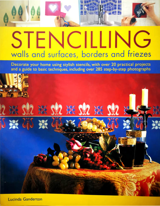 Stencilling: Walls & Surfaces, Borders & Friezes