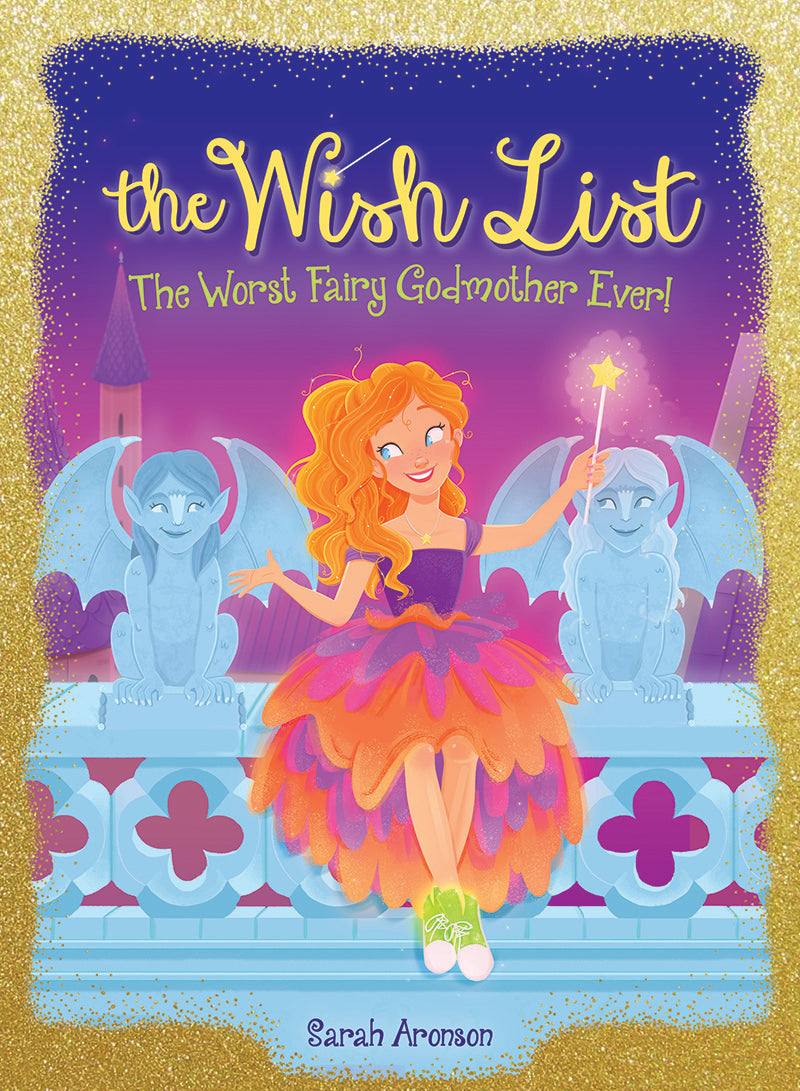 The Wish List  - The Worst Fairy Godmother Ever!