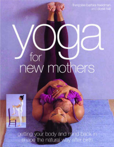 Yoga For New Mothers