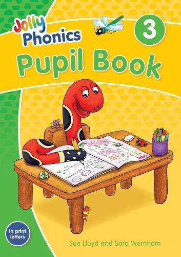 Jolly Phonics Pupil Book 3: in Print Letters