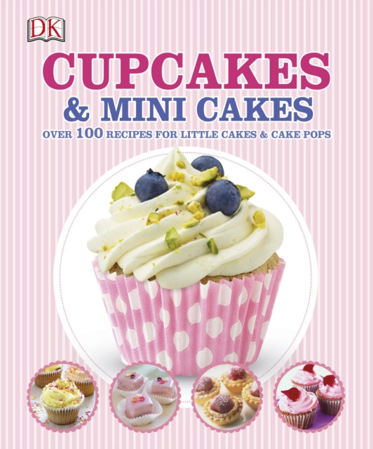 Cupcakes and Mini Cakes (Dk Cookery & Food) (Hardcover)