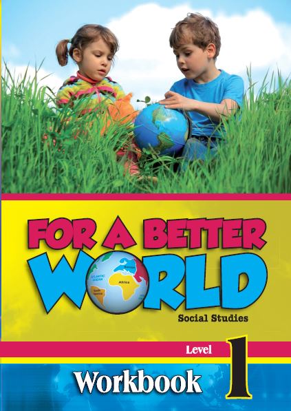 For a Better World Social Studies Workbook Level 1