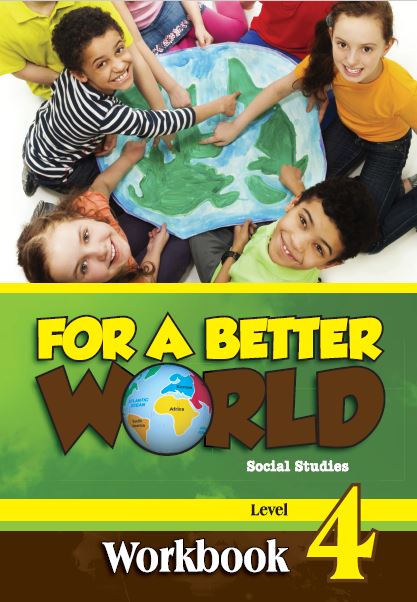 For a Better World Social Studies Workbook Level 4