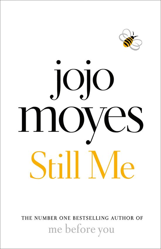 Still Me : by jojo moyes