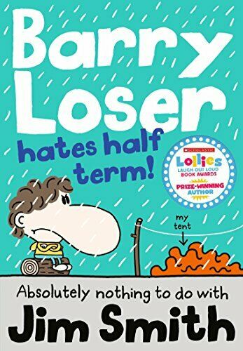 Barry Loser Hates Half Term (The Barry Loser Series)