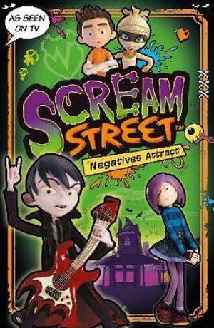 Scream Street - Negatives Attract