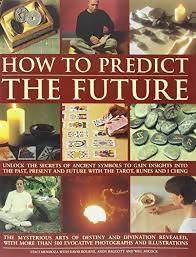 How To Predict The Future