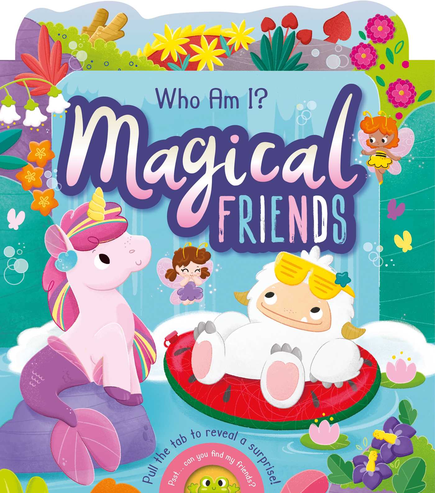 Who Am I? Magical Friends (Pull the tab to reveal a surprise!